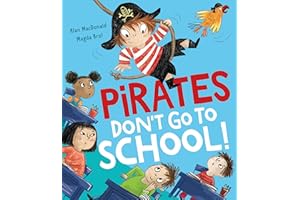 Pirates Don’t Go to School!