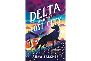 Delta and the Lost City: Can One Wolfdog Save Her Family... Before It's Too Late?