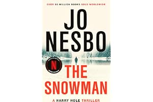 The Snowman: A GRIPPING WINTER THRILLER FROM THE #1 SUNDAY TIMES BESTSELLER