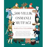 500 Yıllık Osmanlı Mutfağı