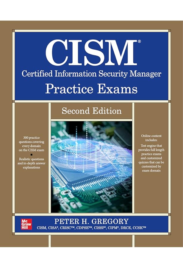 CISM Review Questions, Answers & Explanations Manual, 10th Ed