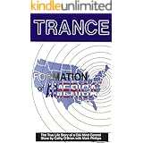 TRANCE Formation of America: True life story of a mind control slave