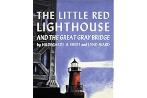 The Little Red Lighthouse and the Great Gray Bridge: Restored Edition