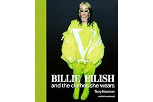 Billie Eilish: and the clothes she wears (the clothes they wear)