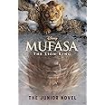 Disney Mufasa The Lion King: The Junior Novel
