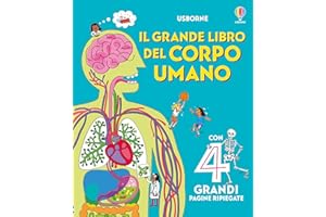 Libroni Usborne - Il grande libro del corpo umano