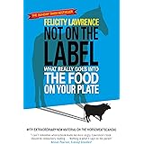 Not On the Label: What Really Goes into the Food on Your Plate