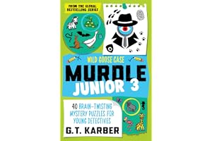 Murdle Junior 3: Wild Goose Case: 40 Brain-Twisting Mystery Puzzles for Young Detectives