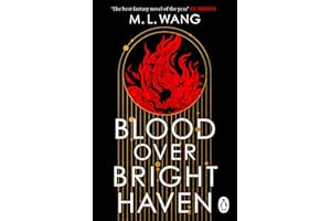 Blood Over Bright Haven: The must-read new dark academia fantasy from the author of The Sword of Kaigen