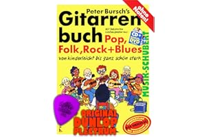 Peter Bursch's Gitarrenbuch inkl.CD + Bonus-DVD mit Dunlop Plektrum. Mit bekannten Liedbeispielen aus Pop,Folk,Rock und Blues. Von kinderleicht bis ganz schön stark und alles ohne Noten (Peter Bursch Gitarrenbuch) von Peter Bursch (neue Auflage - 2010) (Noten/Sheetmusic)