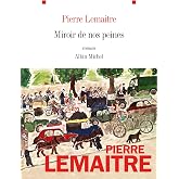 Miroir de nos peines (A.M. ROM.FRANC)
