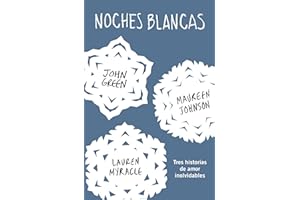 Noches blancas: Tres historias de amor inolvidables (Nube de Tinta)