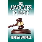 The Advocate's Ex Parte: Legal Suspense Murder Mystery (The Advocate Series Book 5) (English Edition)