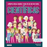 Cient&iacute;ficas.Astr&oacute;nomas, bi&oacute;logas, ingenieras y muchas m&aacute;s que han hecho historia | Libro infantil con juegos y actividades ex