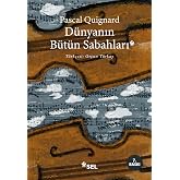 D&uuml;nyanın B&uuml;t&uuml;n Sabahları