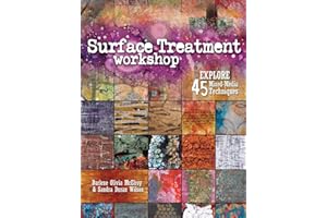 Surface Treatment Workshop: Explore 45 Mixed-Media Techniques