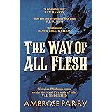 The Way of All Flesh