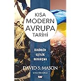 Kısa Modern Avrupa Tarihi: &Ouml;zg&uuml;rl&uuml;k Eşitlik Dayanışma