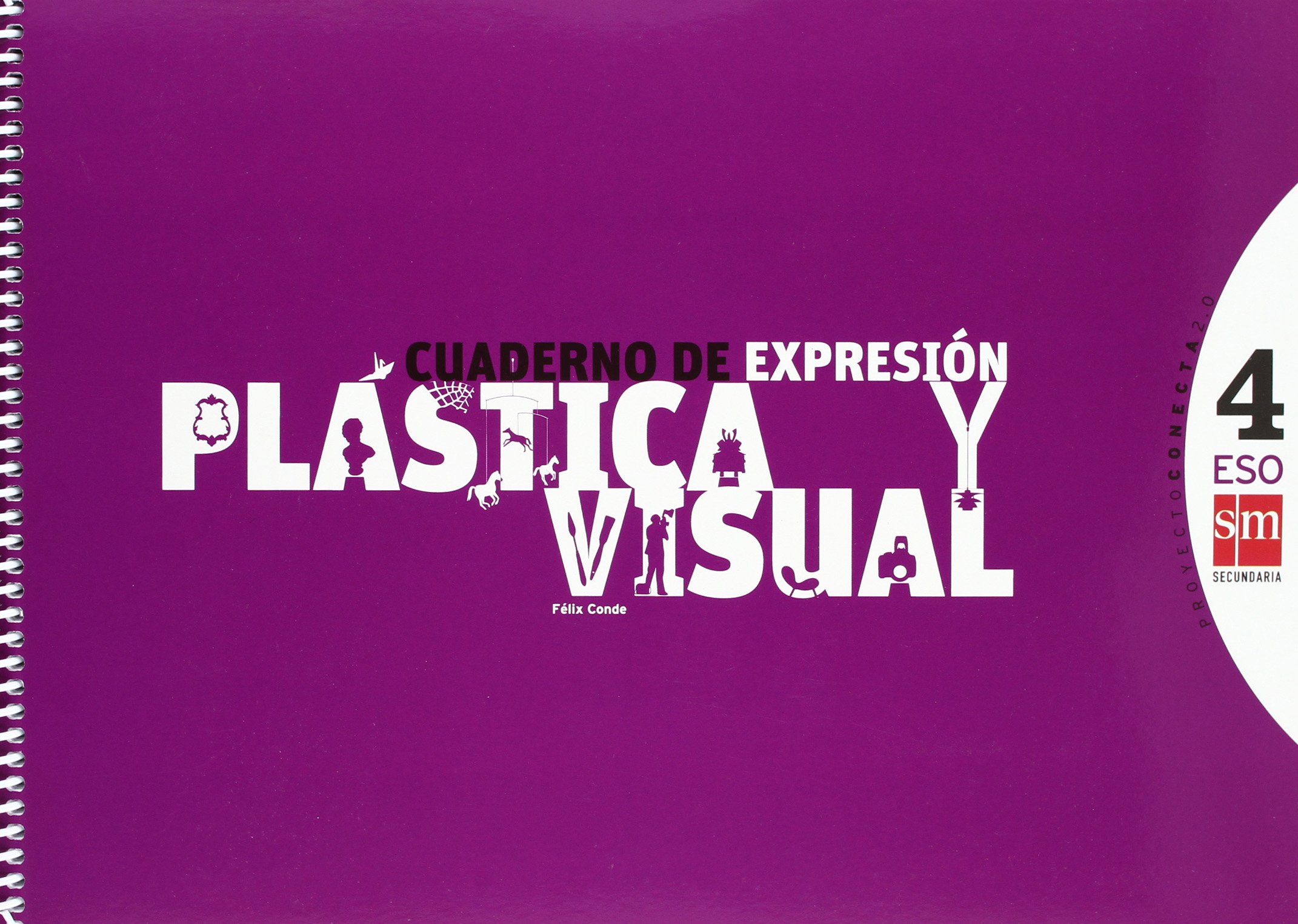 Cuaderno de expresión plástica y visual. 4 ESO. Conecta 2.0