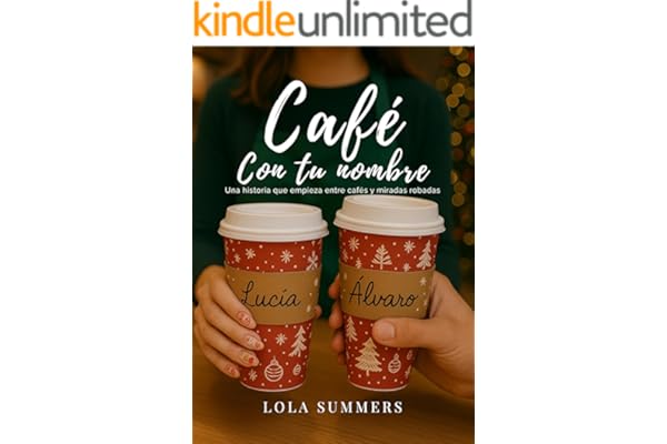 Café con tu nombre: Una historia sobre cafés, miradas robadas y segundas oportunidades.