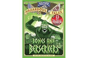 NATHAN HALES HAZARDOUS TALES HC 13 BONES AND BERSERKERS: 13 True Tales of Terror from American History