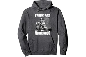 VINTAGE MOTARD MOTO T-SHIRTS J'peux Pas J'Ai Motocross Humour Motard Moto Cross Sweat à Capuche