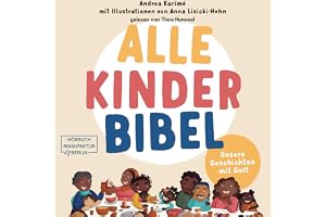 Alle-Kinder-Bibel: Unsere Geschichten mit Gott