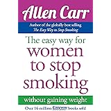 The Easy Way for Women to Stop Smoking (Allen Carr's Easyway)
