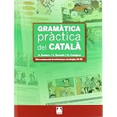 Gram&agrave;tica pr&agrave;ctica del catal&agrave; - ed. 2011 (SIN COLECCION)