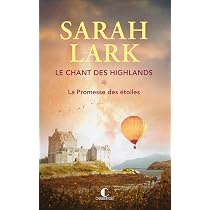 Amazon.fr - Le chant des Highlands: Tome 1 La promesse des étoiles ...