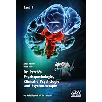 Dr. Psych's Psychopathologie, Klinische Psychologie und