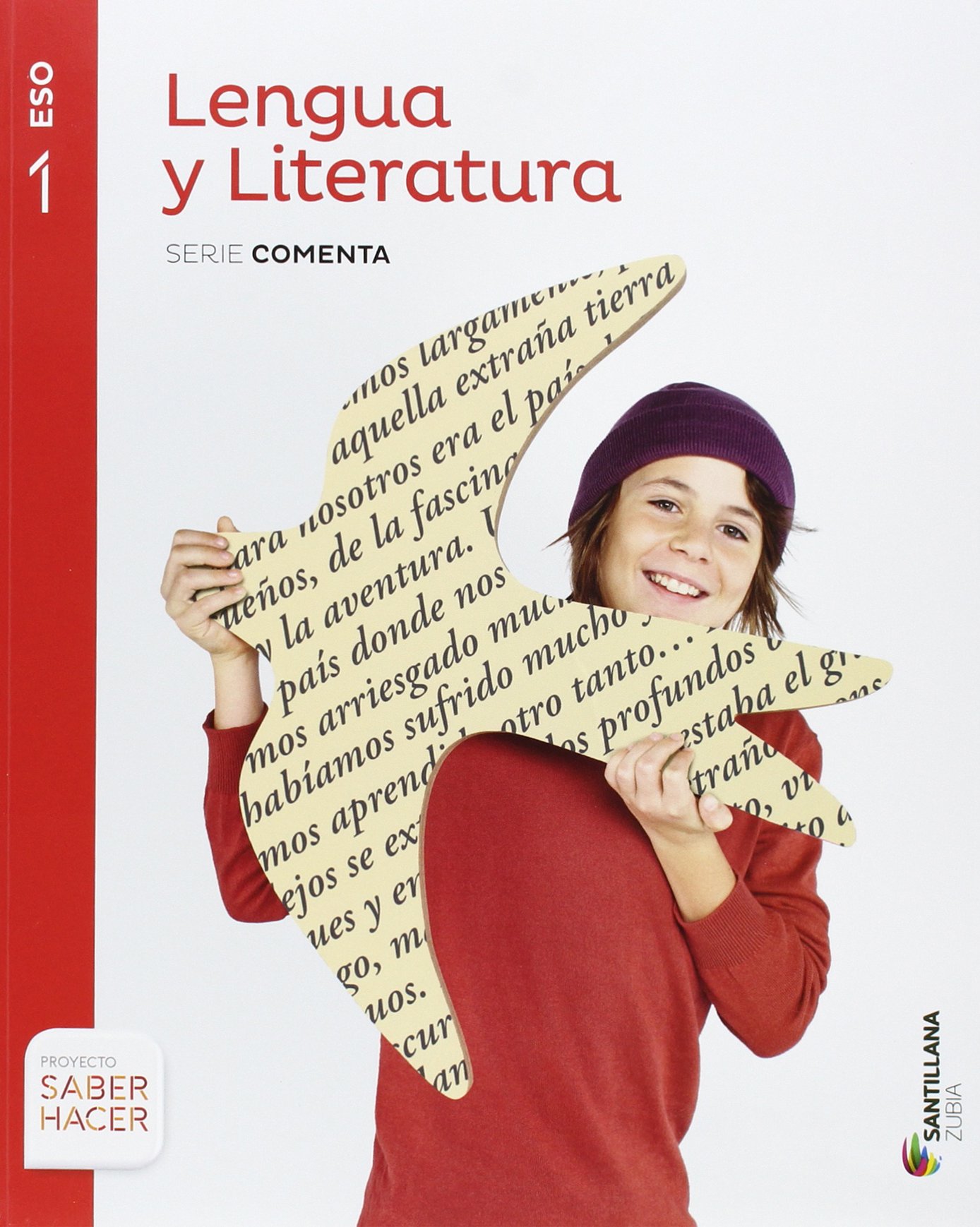 LENGUA Y LITERATURA SERIE COMENTA 1 ESO SABER HACER