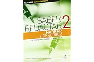 Cuadernas de Redaccion: Saber Redactar 2 Narrar y Describir