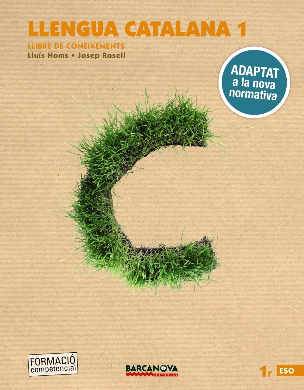 Llengua catalana 1r ESO. Llibre de coneixements: Adaptat a la nova normativa