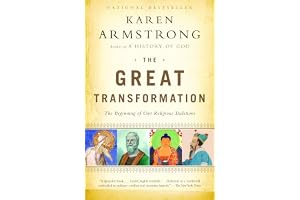 The Great Transformation: The Beginning of Our Religious Traditions