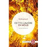 Cette lumière en nous : La Vraie Méditation
