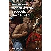 Modernitenin Teolojik Kaynakları