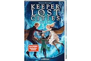Keeper of the Lost Cities – Die Flut (Keeper of the Lost Cities 6): New-York-Times-Bestseller | Mitreißendes Fantasy-Abenteuer voller Magie und Action | ab 12 Jahre