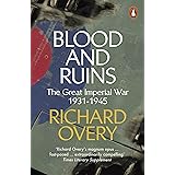 Blood and Ruins: The Great Imperial War, 1931-1945