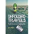 Unfolding Travels: World Travels on a Folding Bike
