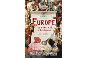 Europe: The Enlightening History of a Continent