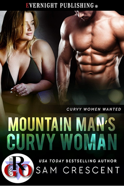 Mountain Man S Curvy Woman Curvy Women Wanted Book 21 English Edition Ebook Crescent Sam Amazon De Kindle Shop