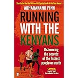 Running with the Kenyans: Discovering the secrets of the fastest people on earth