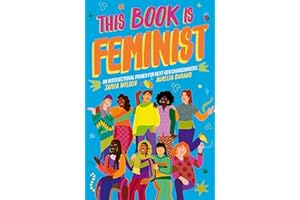 This Book Is Feminist: An Intersectional Primer for Next-Gen Changemakers (3)