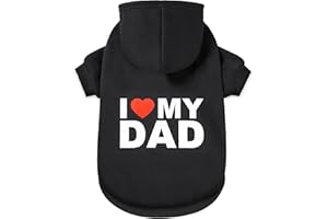 GreenJoy Chandail à capuche pour chien par temps froid, chandail à capuche pour chiots, chats, chiens de petite, moyenne et grande taille (taille XL, noir (I Love My Dad))