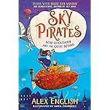 Sky Pirates: Echo Quickthorn and the Great Beyond (Volume 1)