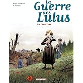 La guerre des Lulus 4/1917: La dechirure