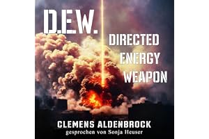 D.e.w. - Directed Energy Weapon