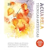 Acuarela. T&eacute;cnicas art&iacute;sticas: Aprende todas las t&eacute;cnicas, pinta paisajes y retratos y desarrolla tu propio estilo (Hobbies)