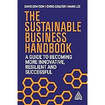 The Sustainable Business Handbook: A Guide to Becoming More